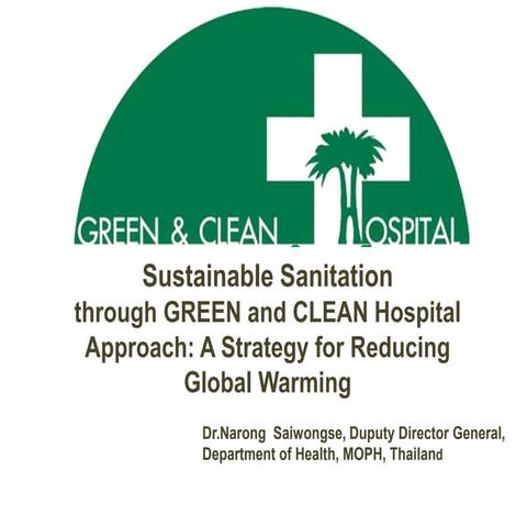 Green and Clean Hospital : Sustainable Sanitation through Green and Clean Hos...