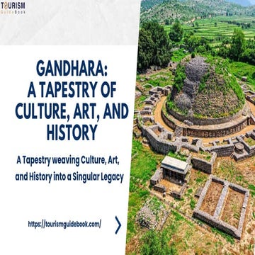 Gandhara A Tapestry of Culture, Art, and History.pptx