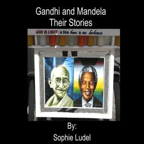 Gandhi and mandela presentation