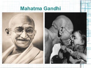 Mahatma Gandhi