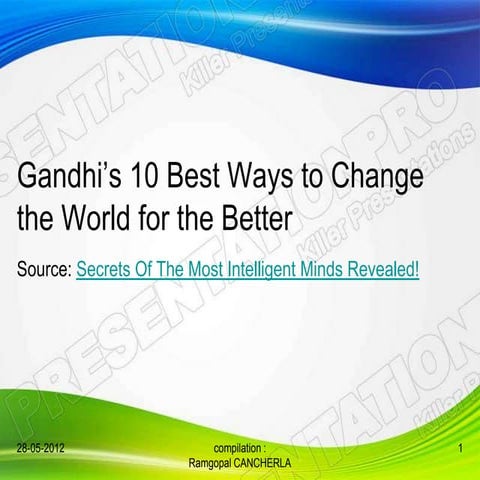 Gandhi’s 10 best ways to change the world