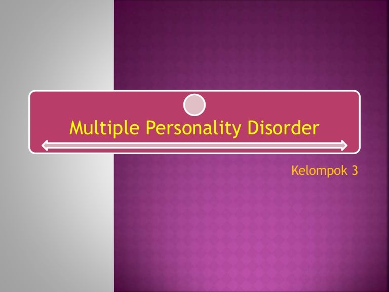 MULTIPLE PERSONALITY DISORDER