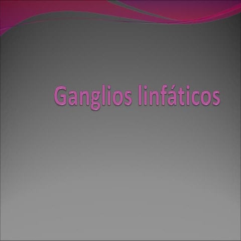 Ganglios linfaticos