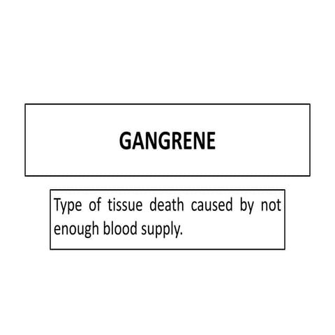 Gangrene
