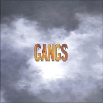 Gangs