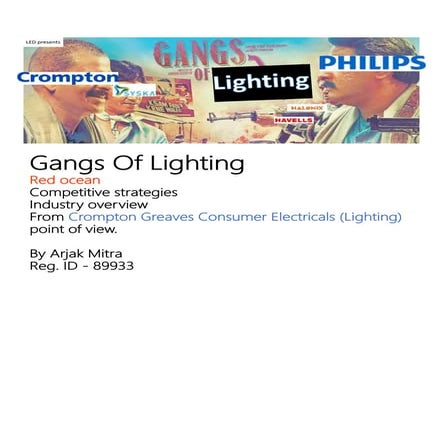 Gangs of lighting  Crompton Greaves Consumer Electricals (lighting) Arjak Mit...
