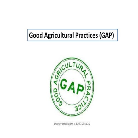 Good Agricultural Practices (GAP) 