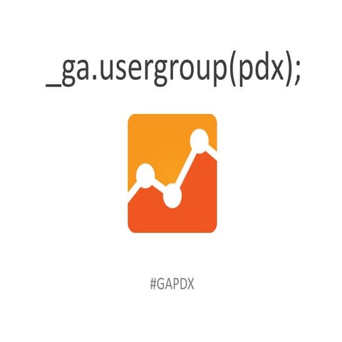 Google Analytics December 2013 Meetup: Advanced Segments