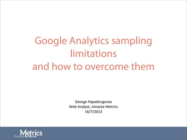 Google Analytics sampling limitatio...