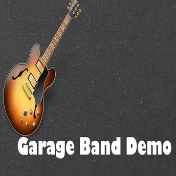 Garage band demo