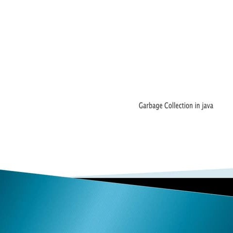 Garbage collection in java | PPT