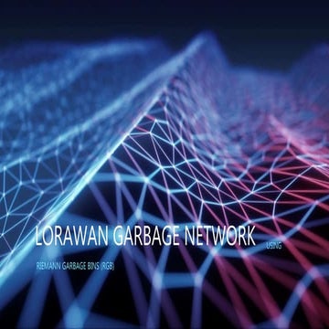 IoT Garbage management network using LoRaWAN