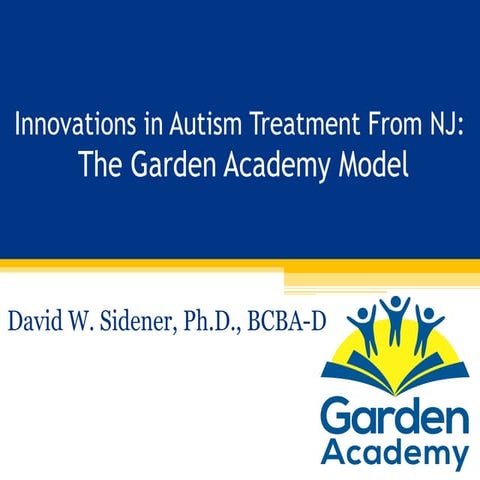 Innovations in Autism Treatment From NJ: The Garden Academy Model