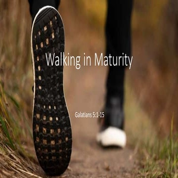 Walking in maturity