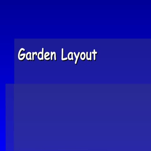 Garden layout