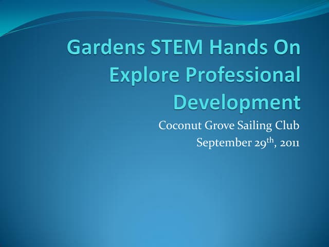 Gardens stem hands on explore professional development