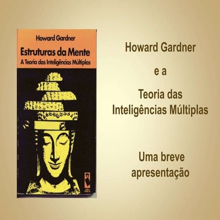 Gardner e as Inteligências Múltiplas