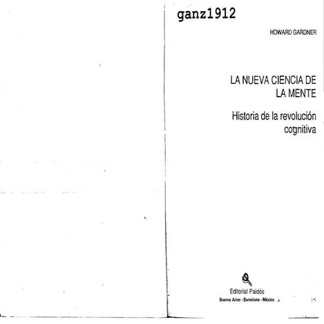 GARDNER, HOWARD - La Nueva Ciencia de la Mente (Historia de la
