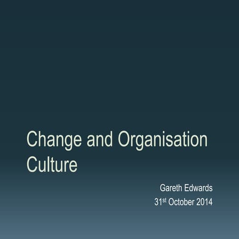 Change and Organisation Culture