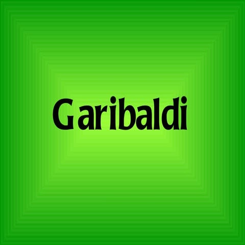 Garibaldi | PPT