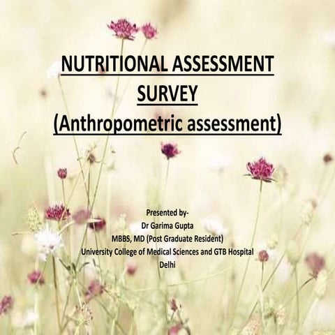 Nutritional assessment- anthropometry