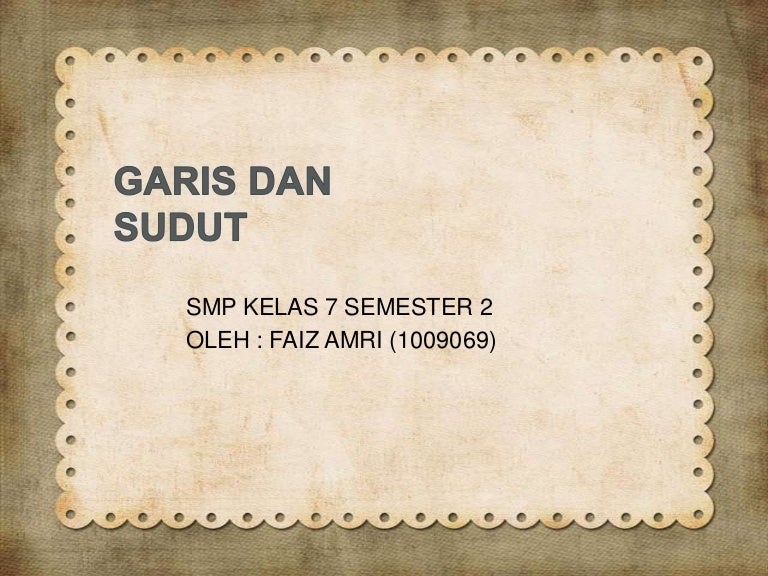 Garis Dan Sudut Faiz Amri 1009069 Microsoft Power Point 2010