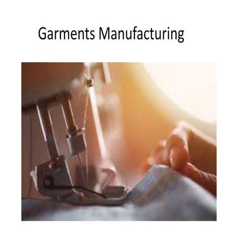 Garments manufacturing