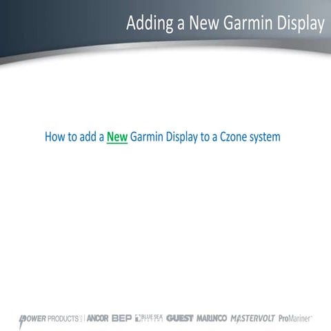 Adding a New Garmin Display | PPTX