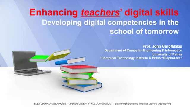 Enhancing teachers’ digital skills - Developing digital competencies in the s...