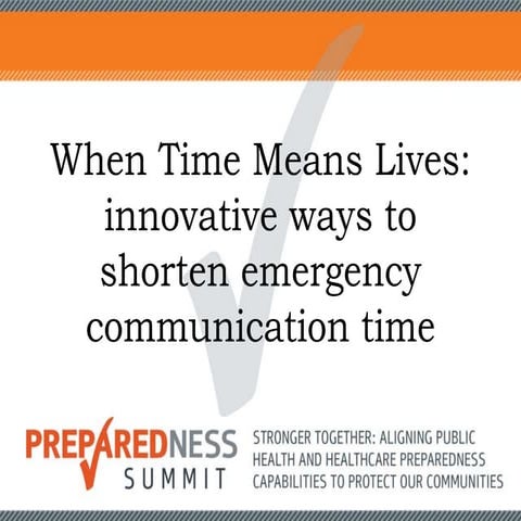 When Time Means Lives: innovative ways to shorten emergency communication time