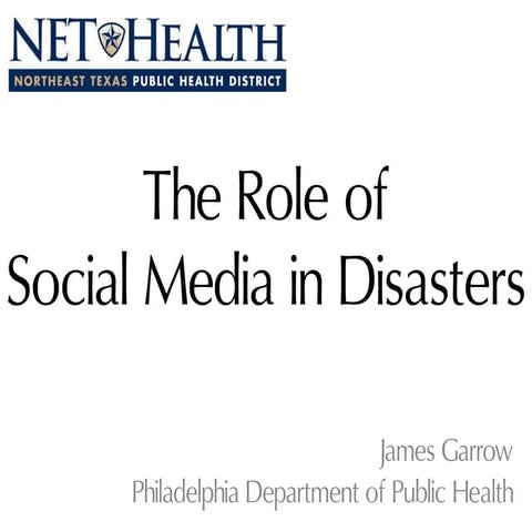The Role of Social Media in Disasters