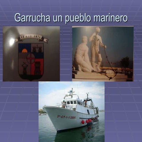 Garrucha era un pueblo de marineros
