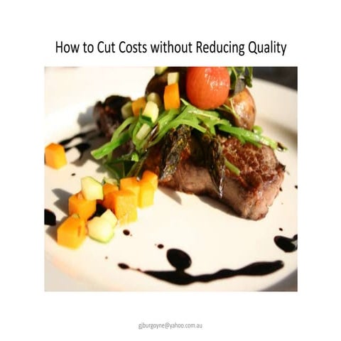 How to Cut Costs without Reducing Quality