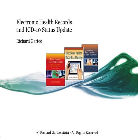 Gartee: Electronic Health Records and ICD-10 Status Update