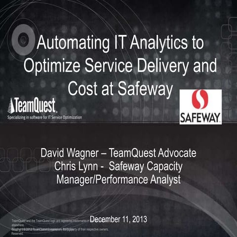 Automating IT Analytics to Optimize Service Delivery and Cost at Safeway - A ...