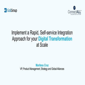 Implement a Rapid, Self-service Integration Approach for Your Digital Transfo...