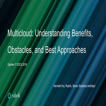 Multicloud - Understanding Benefits. Obstacles, and Best Approaches