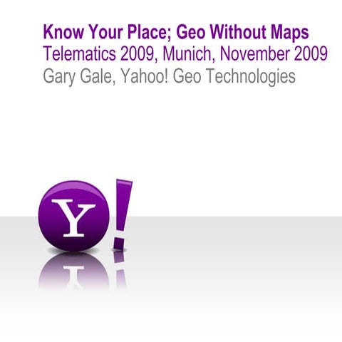Know Your Place; Geo Without Maps.