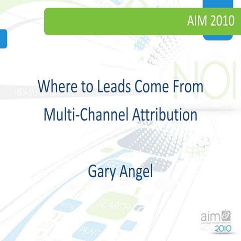 Multi-Channel Attribution - Where do Leads Come From?