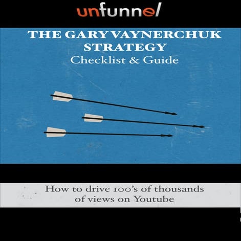 YouTube Traffic Building Campaign Checklist - Gary Vaynerchuk