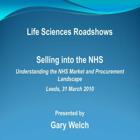 Gary Welch   Selling To The Nhs Ukti   31 Mar 2010