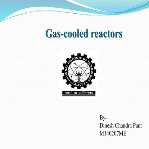 Gas cooled reactors
