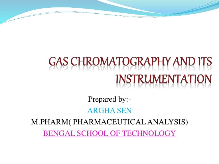 Gas chromatography and its instrumentation