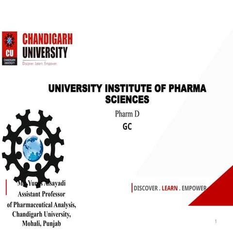 Gas Chromatography ( GC ) for Pharmacy students