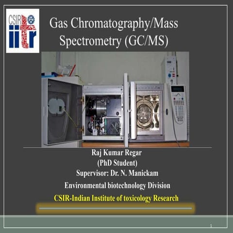 Gas chromatography-mass spectrometry (GC-MS)-an introduction | PPTX