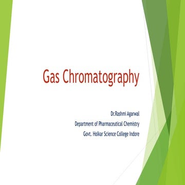 Gas chromatography by Dr.Rashmi Agarwal