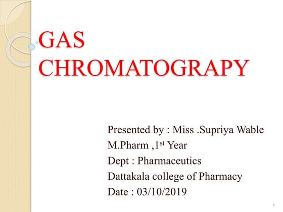 Gas Chromatography Ppt Gas Chromatography. Ppt Download