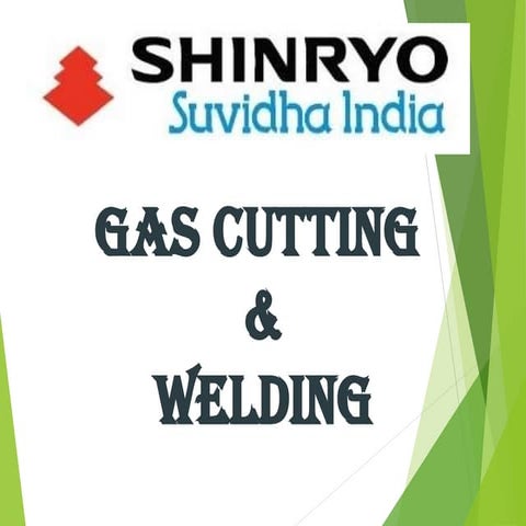 Gas cutting -welding.ppt hinryo suvidha engineers pvt Ltd preparation by samiran Paul