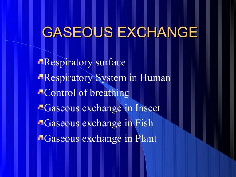 Gaseous exchange