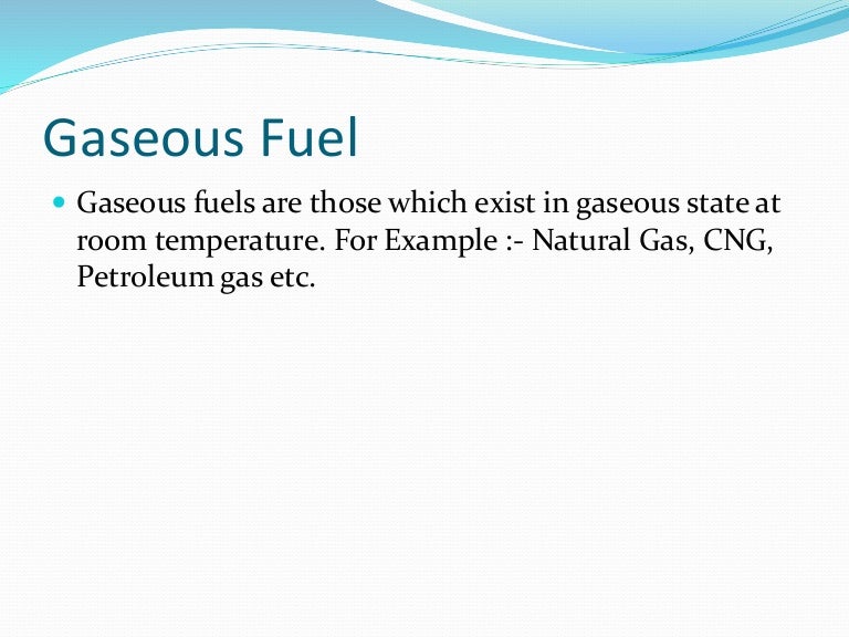 Gaseous fuel PPT